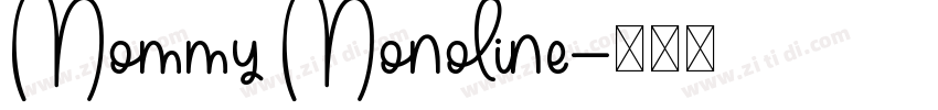 Mommy Monoline字体转换